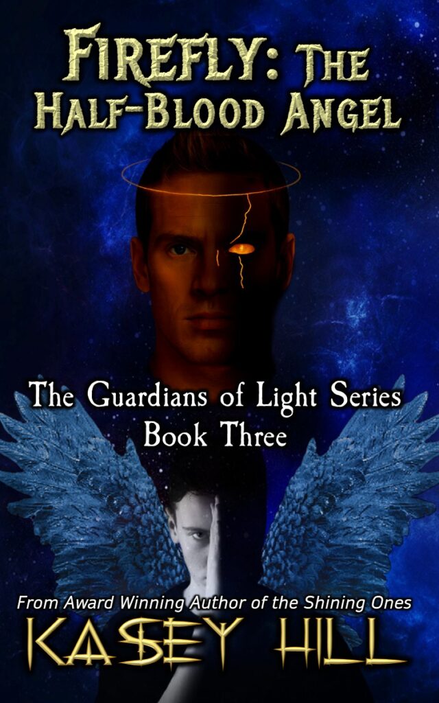 Firefly: The Half-Blood Angel book cover - The Guardians of Light Series by Kasey Hill