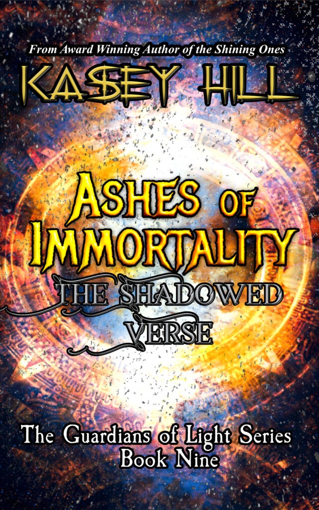 Ashes of Immortality: The Shadowed Verse book cover - The Guardians of Light Series by Kasey Hill